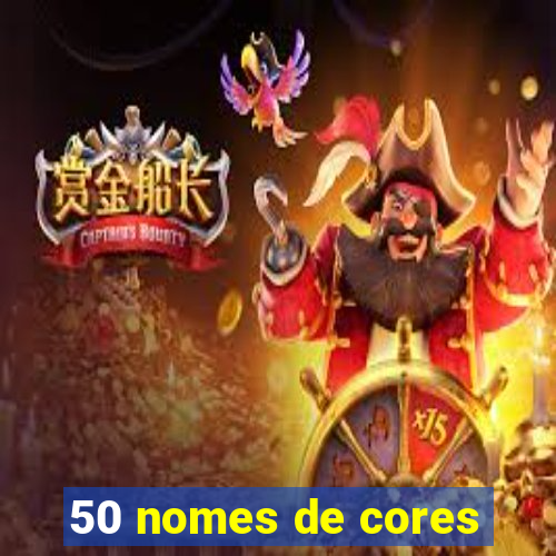 50 nomes de cores